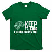Funny Psychologist Art For Women Psychology Graduation T-Shirt - Green