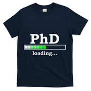 Future Phd Loading Funny Phinished Promotion Gift T-Shirt - Navy