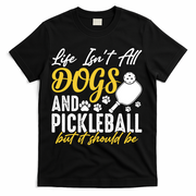Funny Pickleball Player & Dogs Gift  T-Shirt - Black