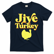 Funny Retro Jive Thanksgiving Turkey T-Shirt - Navy