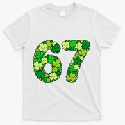 Funny Shamrock 67 St Patrick's Day 6-7 Meme T-Shirt - White