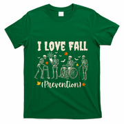 Funny Skeleton I Love Fall Prevention Fall Physical Therapy T-Shirt - Green