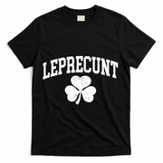 Funny St Patrick's Day Leprecunt T-Shirt - Black