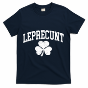 Funny St Patrick's Day Leprecunt T-Shirt - Navy