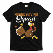 Friendsgiving Squad Thanksgiving Party Run Football Turkey Cute Gift T-Shirt - Black