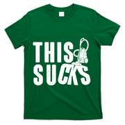 Funny This Sucks Vacuum Cleaner T-Shirt - Green