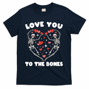 Funny Valentines Day Love You To The Bones Skeletons T-Shirt - Navy
