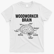 Funny Woodworker's Brain Diagram T-Shirt - White