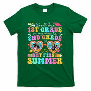 Goodbye 1st Grade Graduation To 2nd Grade But First Summer T-Shirt - Green