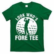 Golf 40th Birthday Look Who’s Fore 40 Forty T-Shirt - Green