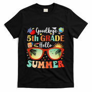 Goodbye 5th Grade Hello Summer Fifth Grade Student Teacher T-Shirt - Black