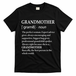 Grandmother Definition Funny Grandma T-Shirt - Black