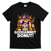 Goddammit Donut Princess Cat Meme Funny T-Shirt - Black