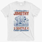 Greetings From Jimothy Seattle Critter Raccoon T-Shirt - White