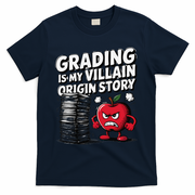 Grading Is My Villain Origin Funny Teacher Quote T-Shirt - Navy