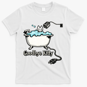 Goodbye Kitty Funny Bathtub Toaster Plug Bath Meme T-Shirt - White