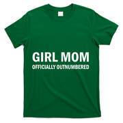 Girl Mom Officially Outnumbered T-Shirt - Green