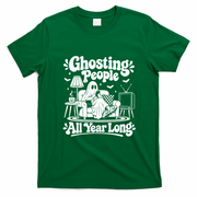 Ghosting People All Year Long Funny Halloween T-Shirt - Irish Green