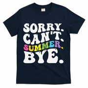 Groovy Sorry Cant Summer Bye Teacher Last Day Of School T-Shirt - Navy