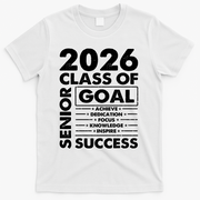 Goal Success Class Of 2026 Senior Grad Graduation T-Shirt - White