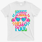 Goodbye School Hello Pool Watermelon Last Day Of School T-Shirt - White
