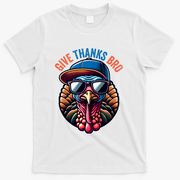 Give Thanks Bro Turkey Thankful Thanksgiving T-Shirt - White