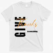 Give Thanks In Everything Thanksgiving Holiday T-Shirt - White