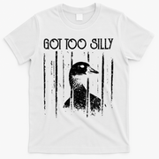 Got Too Silly Goose Meme Funny Jailbird Prison T-Shirt - White