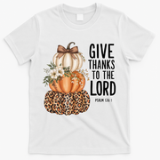 Give Thanks To The Lord Fall Autumn Christian T-Shirt - White