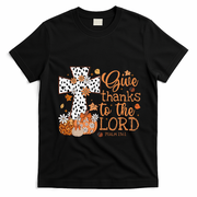 Give Thanks To The Lord Jesus Cross Pumpkin Thanksgiving T-Shirt - Black