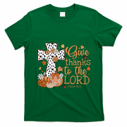 Give Thanks To The Lord Jesus Cross Pumpkin Thanksgiving T-Shirt - Irish Green