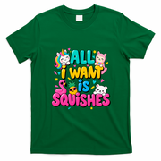 Girls Who Love A Squishy All I Want Is Squishies T-Shirt - Irish Green