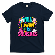 Girls Who Love A Squishy All I Want Is Squishies T-Shirt - Navy Blue