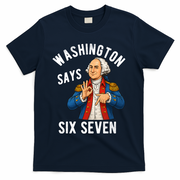 Geroge Washington Says 6-7 T-Shirt - Navy