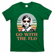 Go With The Flo Funny Nursing T-Shirt - Green