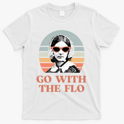 Go With The Flo Funny Nursing T-Shirt - White