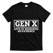 Gen X Lots Of Memories No Evidence T-Shirt - Black