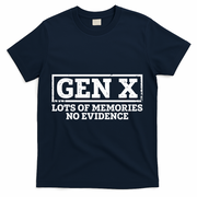 Gen X Lots Of Memories No Evidence T-Shirt - Navy
