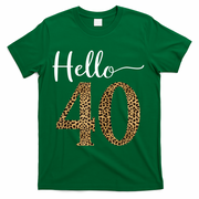 Hello 40 Years Leopard Print 40th Birthday Party Woman Gift T-Shirt - Green