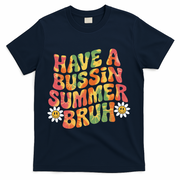 Have A Summer Bruh Funny Teacher Last Day Of School T-Shirt - Navy