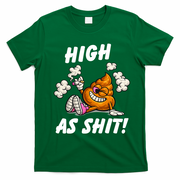High As Shit T-Shirt - Green