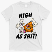 High As Shit T-Shirt - White