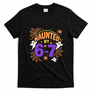 Haunted By 6-7 Halloween 67 Meme Funny T-Shirt - Black