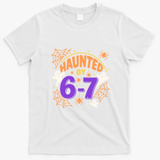 Haunted By 6-7 Halloween 67 Meme Funny T-Shirt - White