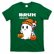 Halloween Bruh I Mean Boo Ghost Funny T-Shirt - Irish Green