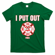 Halloween Costume Funny Firefighter I Put Out Fires Firemen T-Shirt - Irish Green
