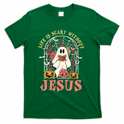 Halloween Christian Life Is Scary Without Jesus Lover Groovy Cute Gift T-Shirt - Green