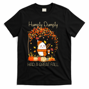 Humpty Dumpty Had A Great Fall Thanksgiving Autumn Halloween T-Shirt - Black