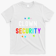 Halloween Dad Mom Daughter Adult Costume Clown Security T-Shirt - White