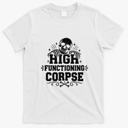 High Fuctioning Corpse T-Shirt - White